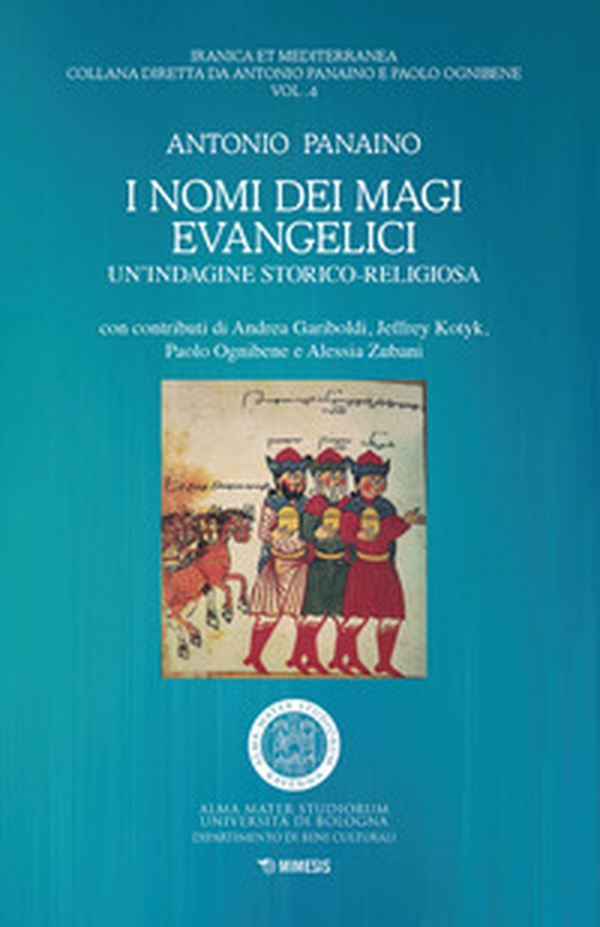 I nomi dei magi evangelici. Un'indagine storico-religiosa - Librerie.coop I nomi dei magi evangelici. Un'indagine storico-religiosa - Librerie.coop