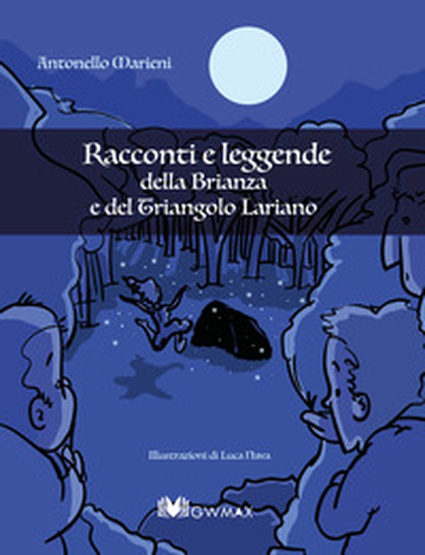 Racconti e leggende della Brianza e del Triangolo Lariano - Librerie.coop Racconti e leggende della Brianza e del Triangolo Lariano - Librerie.coop