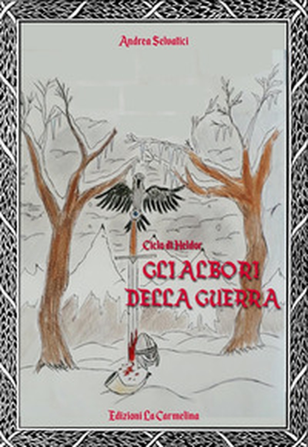 Gli albori della guerra. Il ciclo di Heldor - Librerie.coop Gli albori della guerra. Il ciclo di Heldor - Librerie.coop