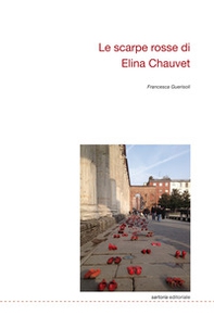 Le scarpe rosse di Elina Chauvet - Librerie.coop