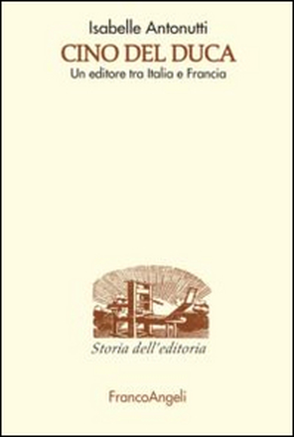 Cino Del Duca. Un editore tra Italia e Francia - Librerie.coop Cino Del Duca. Un editore tra Italia e Francia - Librerie.coop