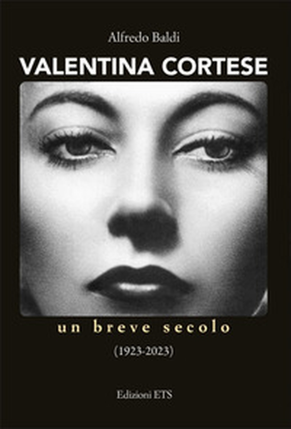 Valentina Cortese. Un breve secolo (1923-2023) - Librerie.coop Valentina Cortese. Un breve secolo (1923-2023) - Librerie.coop
