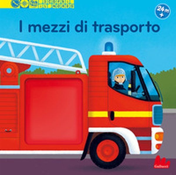 I mezzi di trasporto. Scopri il mondo - Librerie.coop I mezzi di trasporto. Scopri il mondo - Librerie.coop