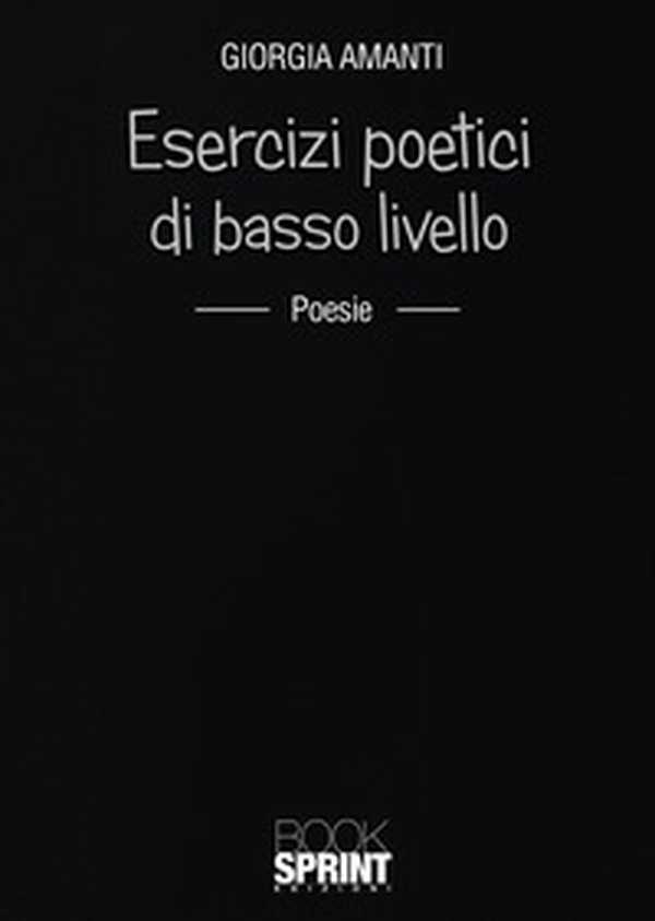 Esercizi poetici di basso livello - Librerie.coop Esercizi poetici di basso livello - Librerie.coop