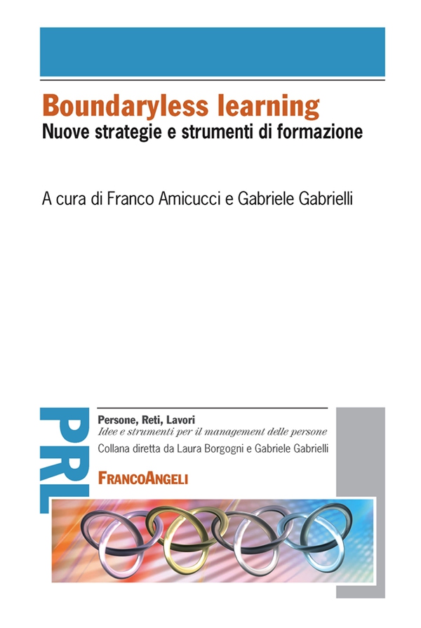 Boundaryless learning. Nuove strategie e strumenti di formazione - Librerie.coop Boundaryless learning. Nuove strategie e strumenti di formazione - Librerie.coop