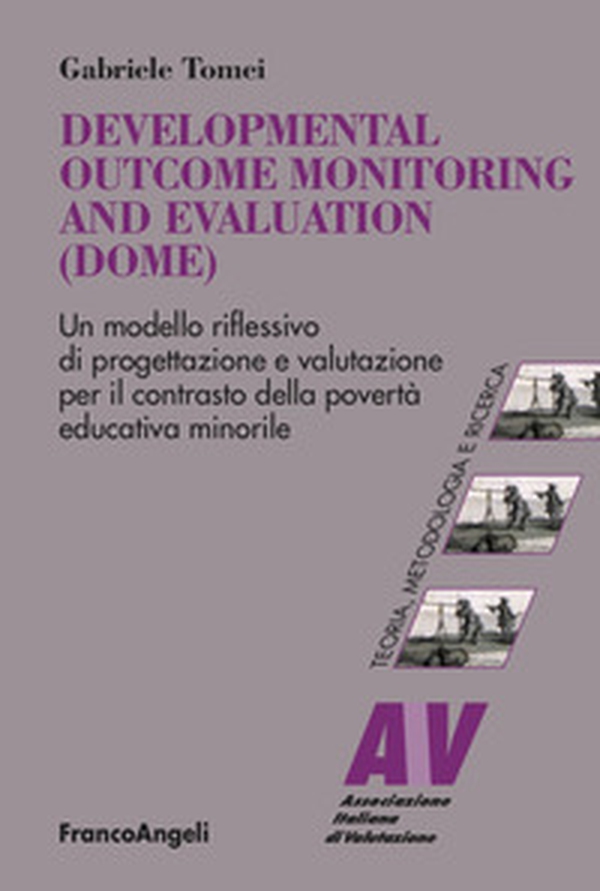 Developmental Outcome Monitoring and Evaluation (DOME) - Librerie.coop Developmental Outcome Monitoring and Evaluation (DOME) - Librerie.coop