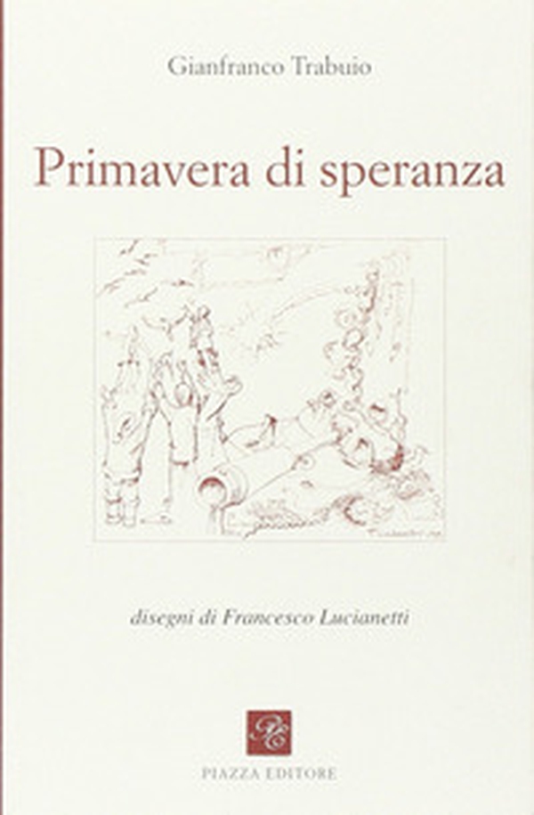 Primavera di speranza - Librerie.coop Primavera di speranza - Librerie.coop