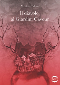 Il diavolo ai giardini Cavour - Librerie.coop