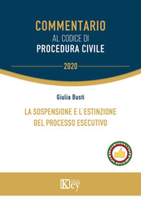 La sospensione e l'estinzione del processo esecutivo - Librerie.coop La sospensione e l'estinzione del processo esecutivo - Librerie.coop