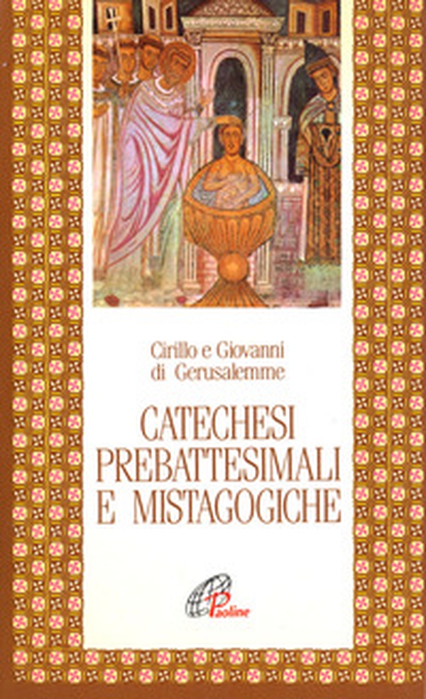Catechesi prebattesimali e mistagogiche - Librerie.coop Catechesi prebattesimali e mistagogiche - Librerie.coop