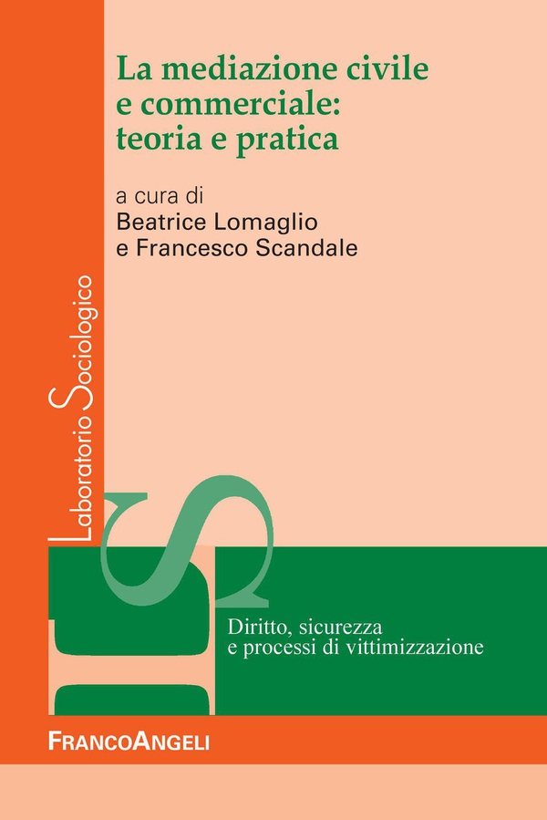 La mediazione civile e commerciale: teoria e pratica - Librerie.coop La mediazione civile e commerciale: teoria e pratica - Librerie.coop