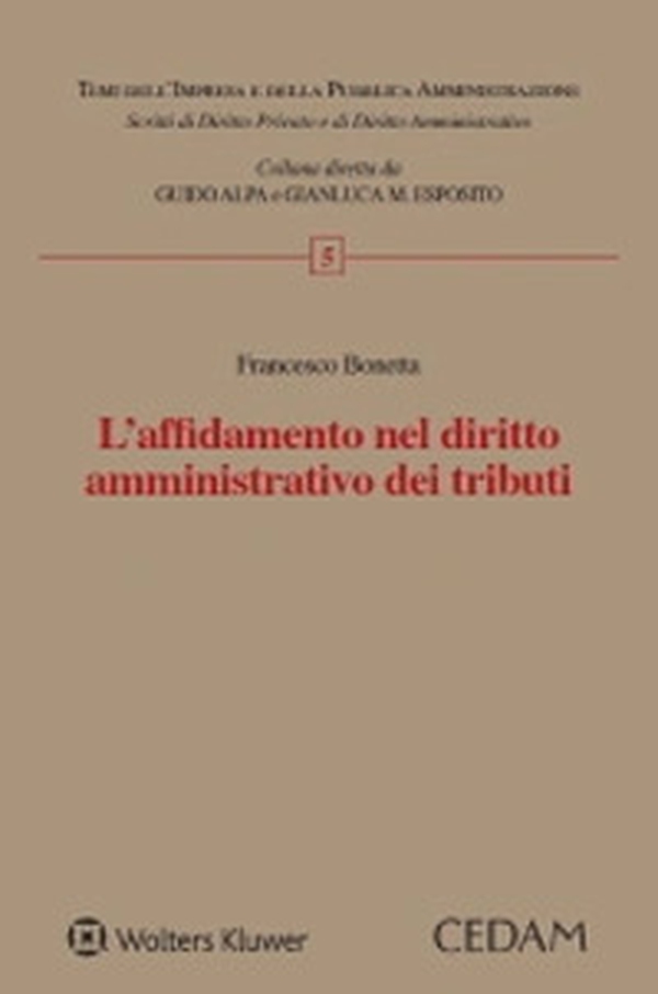 L'affidamento nel diritto amministrativo dei tributi - Librerie.coop L'affidamento nel diritto amministrativo dei tributi - Librerie.coop