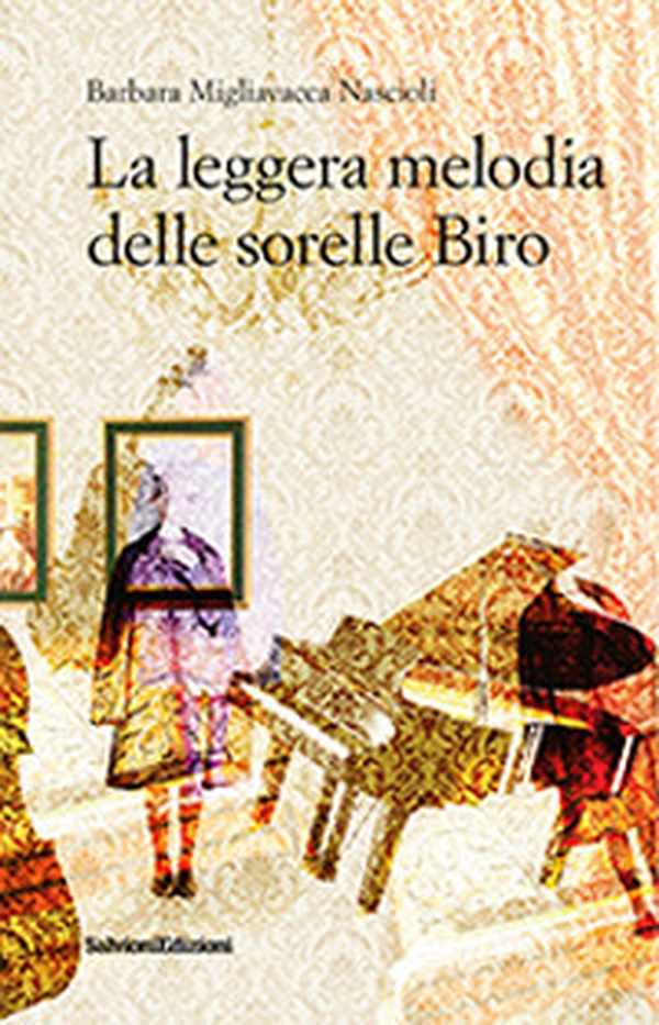 La leggera melodia delle sorelle Biro - Librerie.coop La leggera melodia delle sorelle Biro - Librerie.coop
