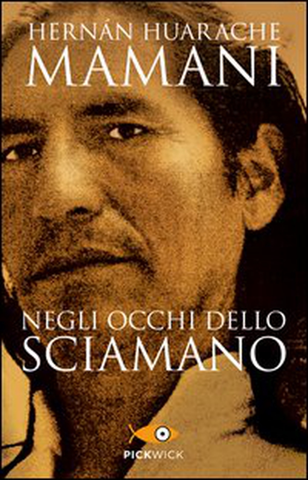 Negli occhi dello sciamano. Sul sentiero sacro degli inca - Librerie.coop Negli occhi dello sciamano. Sul sentiero sacro degli inca - Librerie.coop