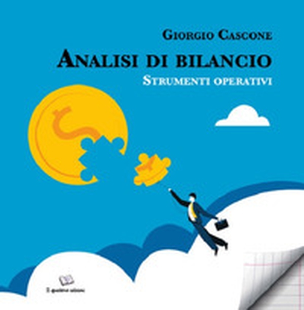 Analisi di bilancio. Strumenti operativi - Librerie.coop Analisi di bilancio. Strumenti operativi - Librerie.coop