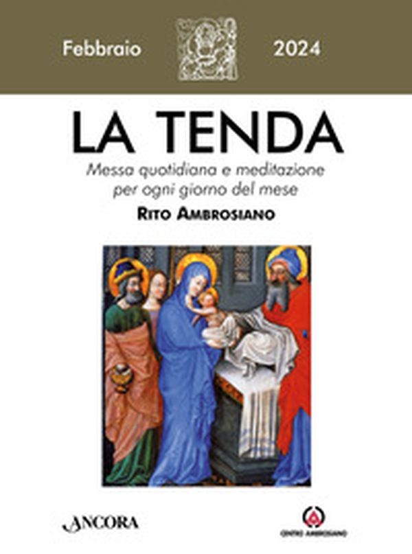 La tenda. Messa quotidiana e meditazione per ogni giorno del mese. Rito Ambrosiano - Vol. 2 - Librerie.coop La tenda. Messa quotidiana e meditazione per ogni giorno del mese. Rito Ambrosiano - Vol. 2 - Librerie.coop