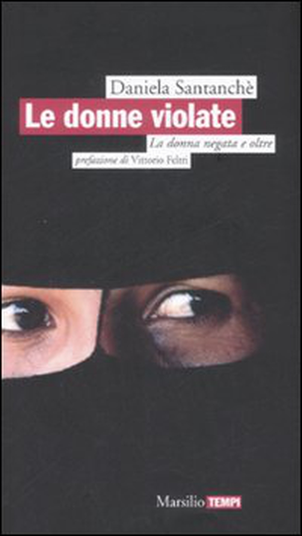 Le donne violate. La donna negata e oltre - Librerie.coop Le donne violate. La donna negata e oltre - Librerie.coop
