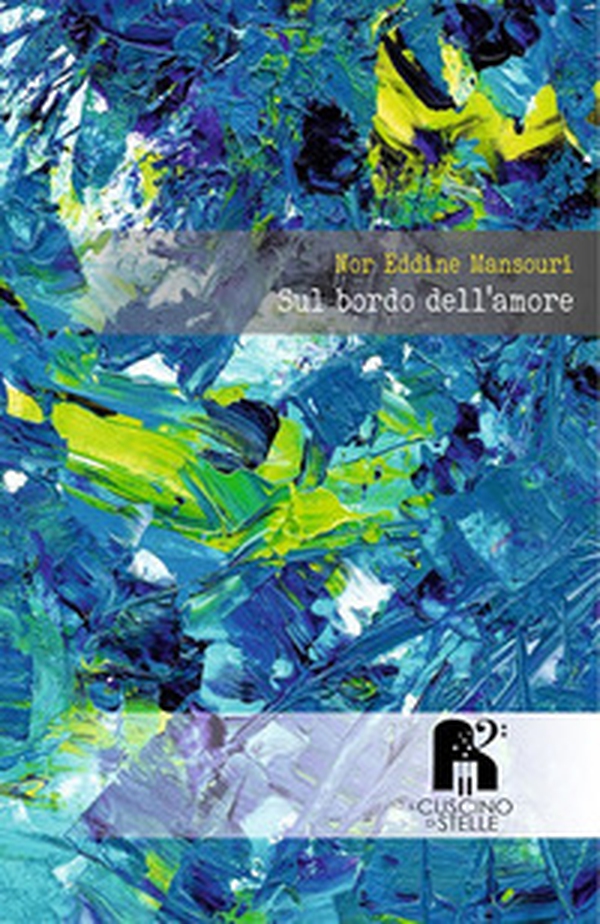 Sul bordo dell'amore. Poesia e narrativa - Librerie.coop Sul bordo dell'amore. Poesia e narrativa - Librerie.coop