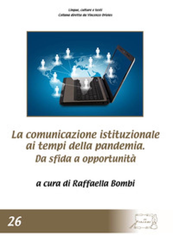La comunicazione istituzionale ai tempi della pandemia.. Da sfida a opportunità - Librerie.coop La comunicazione istituzionale ai tempi della pandemia.. Da sfida a opportunità - Librerie.coop