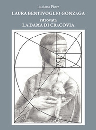 La dama di cracovia. Laura Bentivoglio Gonzaga - Librerie.coop