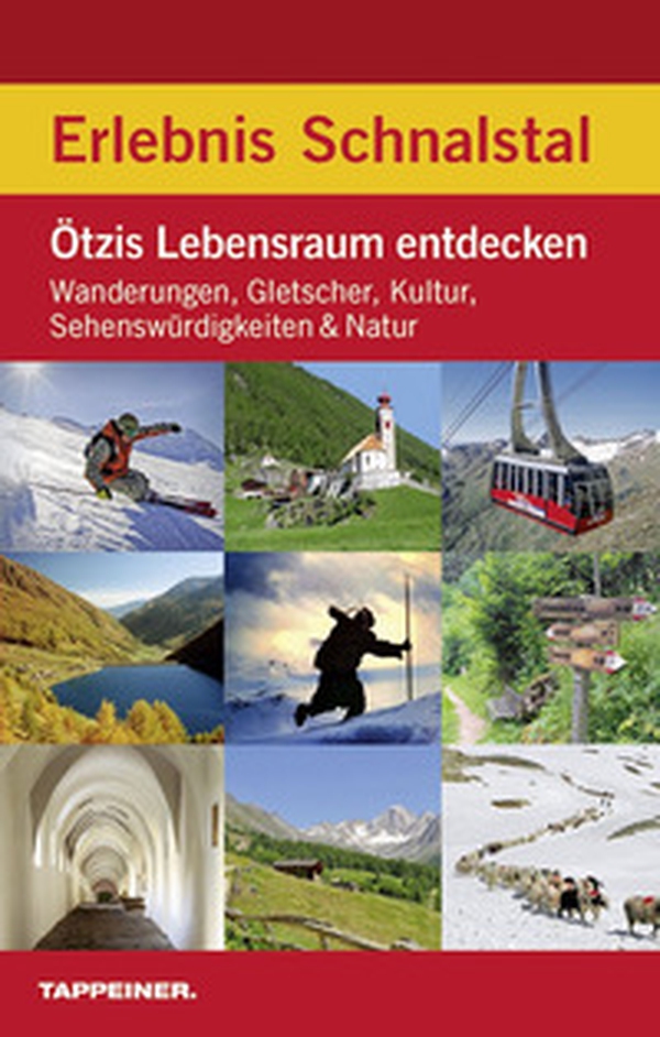 Erlebnis Schnalstal. Ötzis Lebensraum entdecken: Wanderungen, Gletscher, Kultur, Sehenswürdigkeiten & Natur - Librerie.coop Erlebnis Schnalstal. Ötzis Lebensraum entdecken: Wanderungen, Gletscher, Kultur, Sehenswürdigkeiten & Natur - Librerie.coop