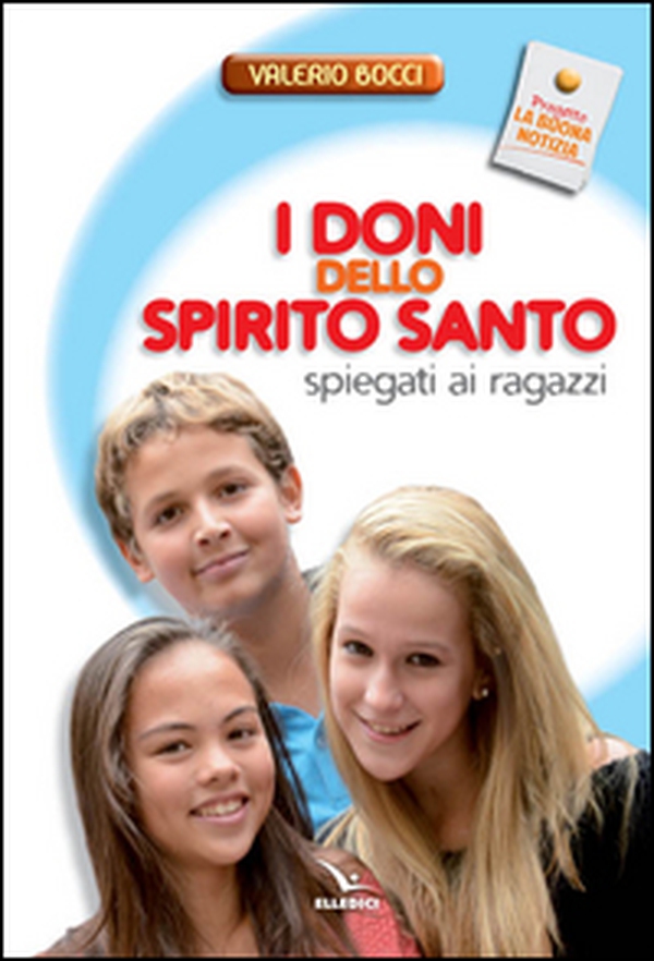 I doni dello Spirito Santo spiegati ai ragazzi - Librerie.coop I doni dello Spirito Santo spiegati ai ragazzi - Librerie.coop