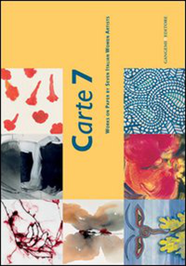 Carte 7. Works on paper by seven italian women artists - Librerie.coop Carte 7. Works on paper by seven italian women artists - Librerie.coop