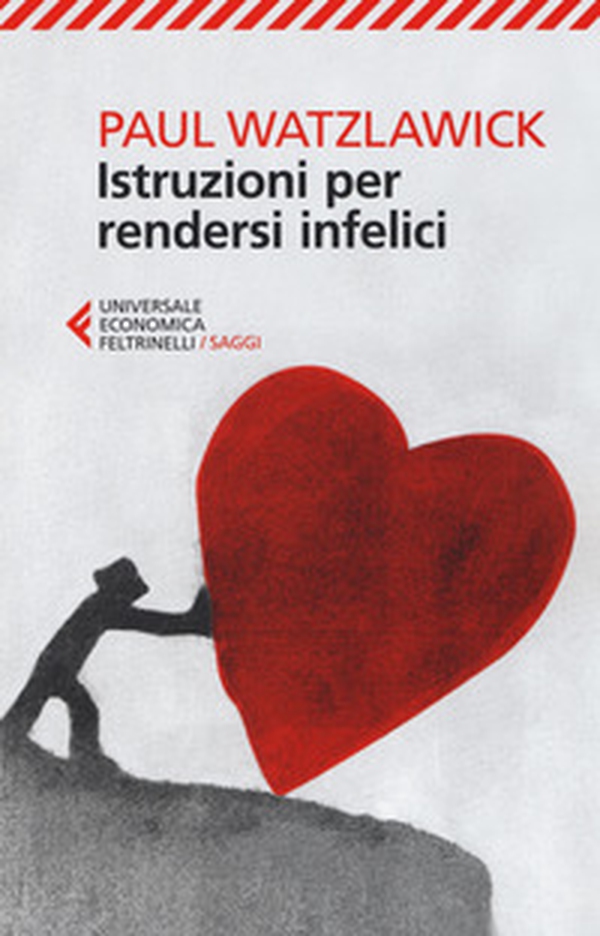 Istruzioni per rendersi infelici - Librerie.coop Istruzioni per rendersi infelici - Librerie.coop