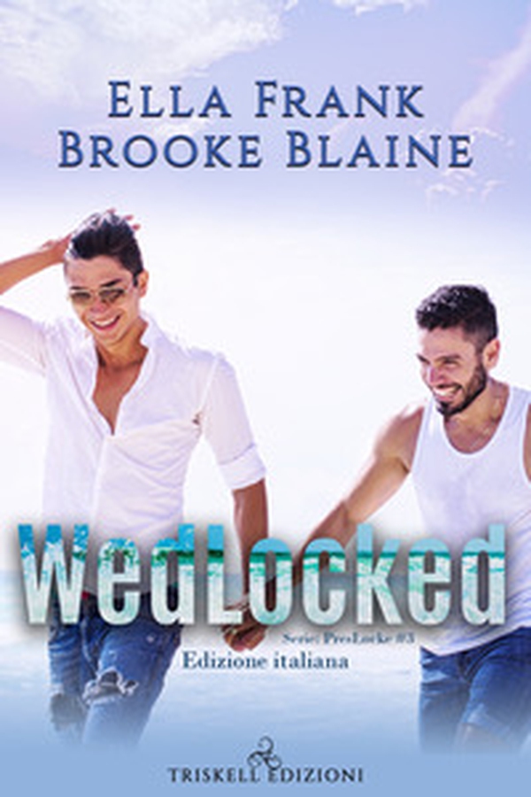 Wedlocked. PresLocke. Ediz. italiana - Vol. 3 - Librerie.coop Wedlocked. PresLocke. Ediz. italiana - Vol. 3 - Librerie.coop