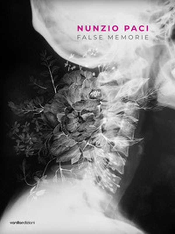 Nunzio Paci. False memorie - Librerie.coop Nunzio Paci. False memorie - Librerie.coop