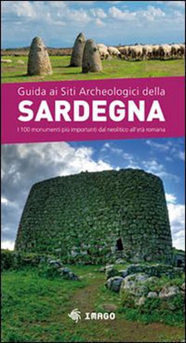 Guida ai siti archeologici della Sardegna - Librerie.coop Guida ai siti archeologici della Sardegna - Librerie.coop