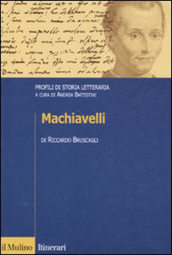 Machiavelli. Profili di storia letteraria - Librerie.coop Machiavelli. Profili di storia letteraria - Librerie.coop