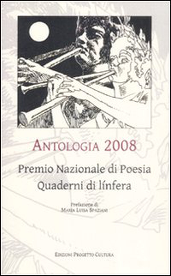 Antologia 2008. Premio nazionale di poesia Quaderni di línfera - Librerie.coop Antologia 2008. Premio nazionale di poesia Quaderni di línfera - Librerie.coop
