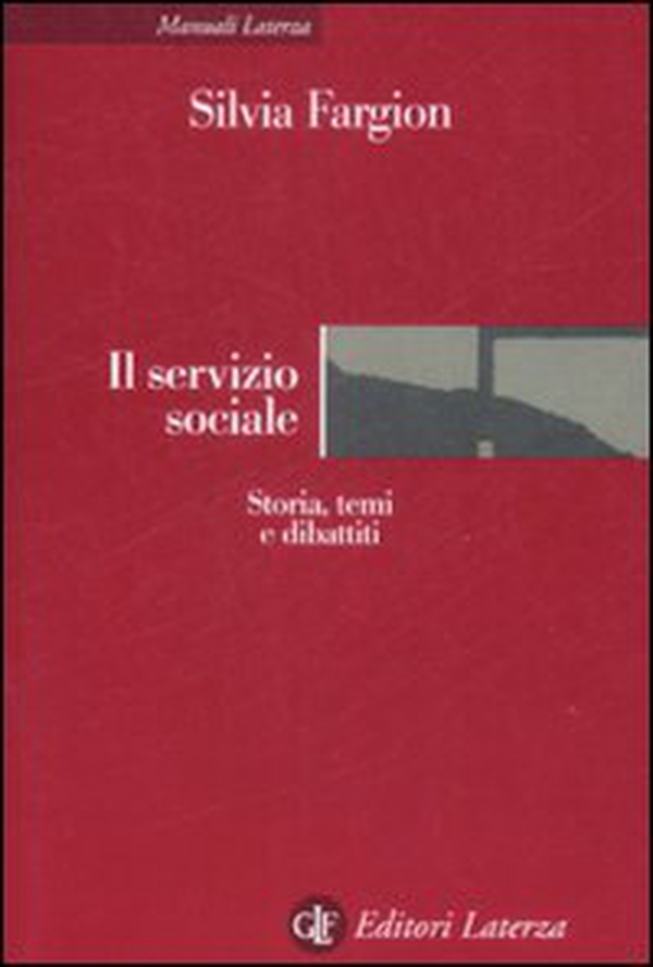 Il servizio sociale. Storia, temi e dibattiti - Librerie.coop Il servizio sociale. Storia, temi e dibattiti - Librerie.coop