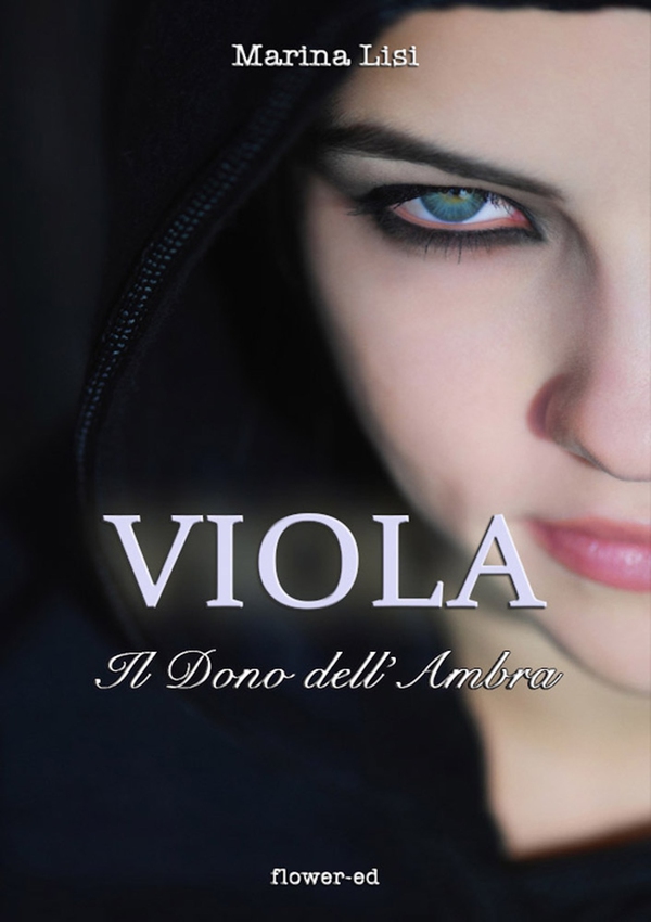 Viola. Il Dono dell'Ambra - Librerie.coop Viola. Il Dono dell'Ambra - Librerie.coop