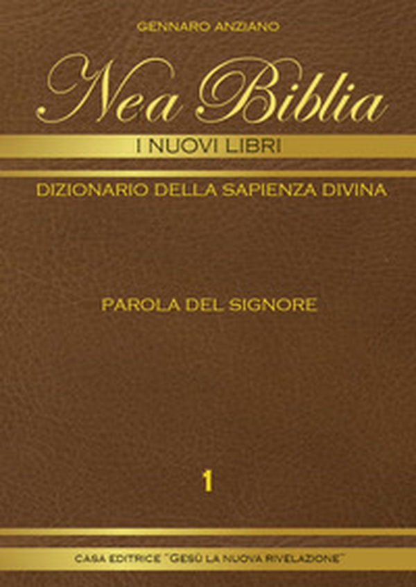 Nea biblia. Dizionario della sapienza divina. I nuovi libri - Librerie.coop Nea biblia. Dizionario della sapienza divina. I nuovi libri - Librerie.coop