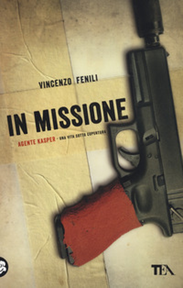 In missione. Agente Kasper. Una vita sotto copertura - Librerie.coop In missione. Agente Kasper. Una vita sotto copertura - Librerie.coop