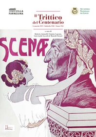 Il trittico del Centenario. Leonardo 1919-Raffaello 1920-Dante 1921 - Librerie.coop