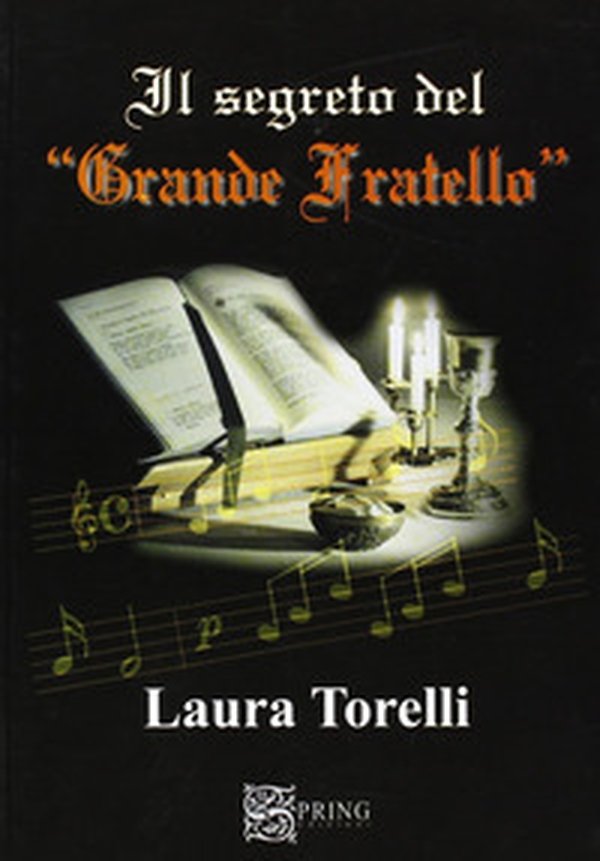 Il segreto del «Grande Fratello» - Librerie.coop Il segreto del «Grande Fratello» - Librerie.coop
