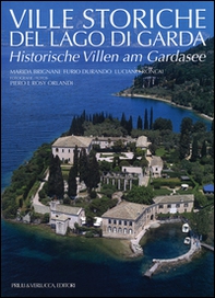 Ville storiche del lago di Garda-Historische Villen am Gardasee - Librerie.coop
