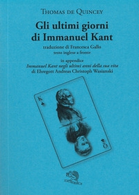 Gli ultimi giorni di Immanuel Kant. Testo inglese a fronte - Librerie.coop