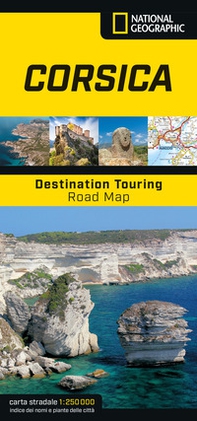Corsica. Road Map. Destination Touring 1:250.000 - Librerie.coop