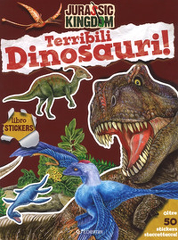 Terribili dinosauri. Stickers. Jurassic kingdom. Con adesivi - Librerie.coop Terribili dinosauri. Stickers. Jurassic kingdom. Con adesivi - Librerie.coop