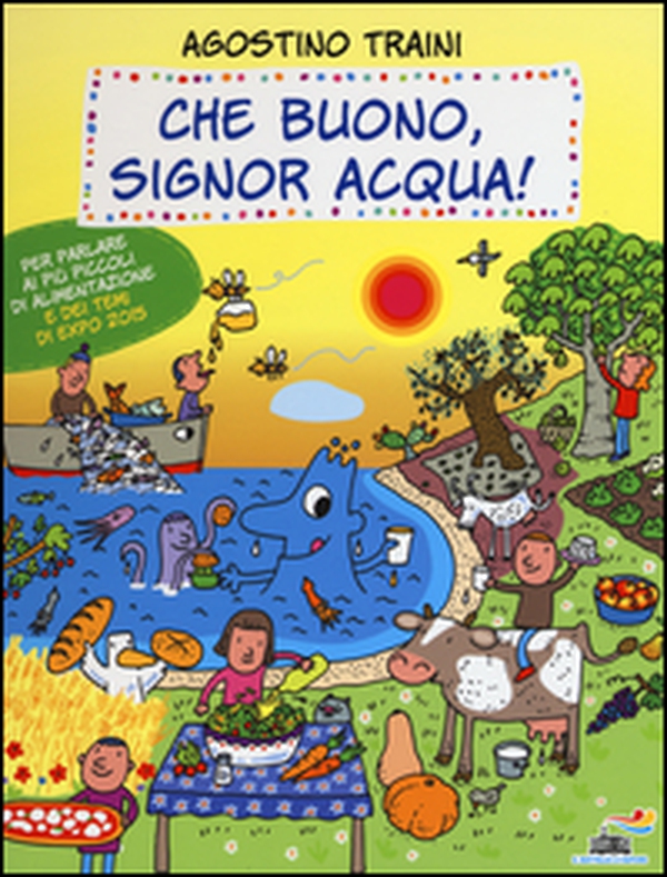 Che buono, signor Acqua! - Librerie.coop Che buono, signor Acqua! - Librerie.coop