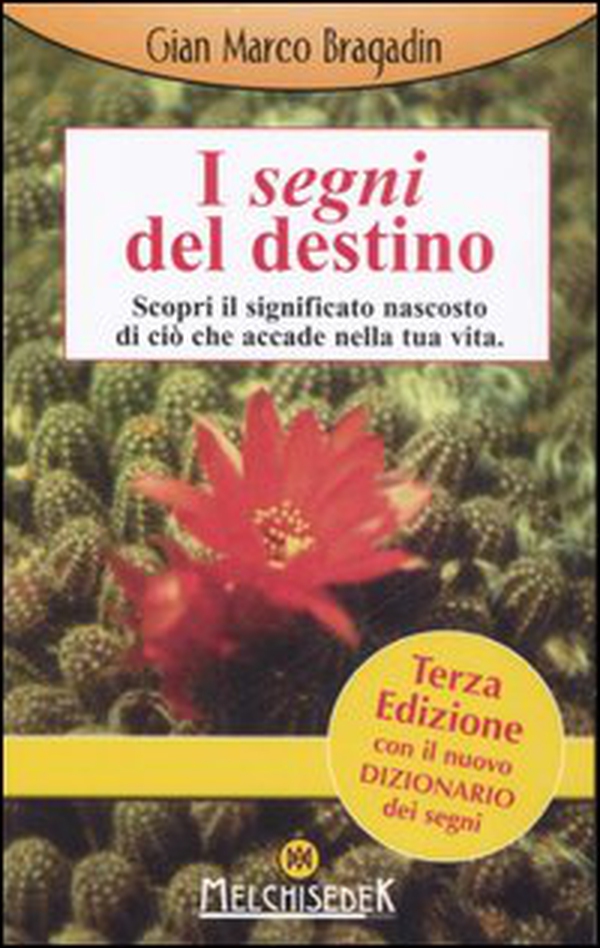 I segni del destino. Scopri il significato nascosto di ciò che accade nella tua vita - Librerie.coop I segni del destino. Scopri il significato nascosto di ciò che accade nella tua vita - Librerie.coop