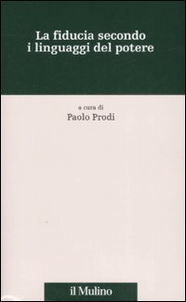 La fiducia secondo i linguaggi del potere - Librerie.coop La fiducia secondo i linguaggi del potere - Librerie.coop