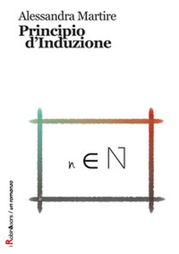 Principio d'induzione - Librerie.coop Principio d'induzione - Librerie.coop