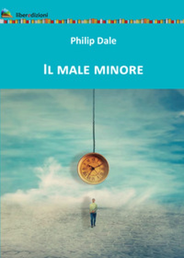 Il male minore - Librerie.coop Il male minore - Librerie.coop