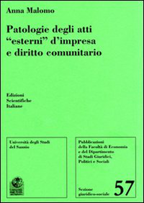 Patologie degli atti «esterni» d'impresa e diritto comunitario - Librerie.coop Patologie degli atti «esterni» d'impresa e diritto comunitario - Librerie.coop