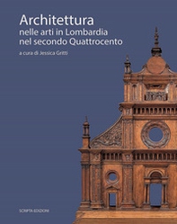 Architettura nelle arti in Lombardia nel secondo Quattrocento - Librerie.coop